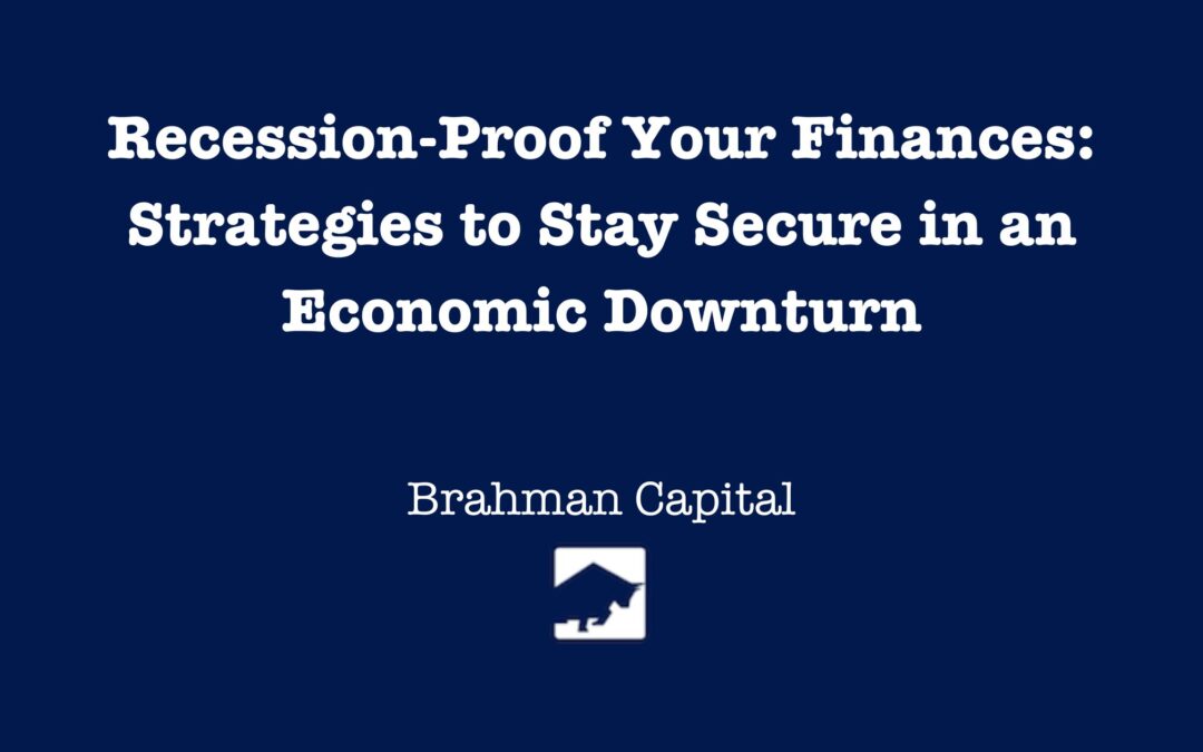 Recession-Proof Your Finances: Strategies to Stay Secure in an Economic Downturn