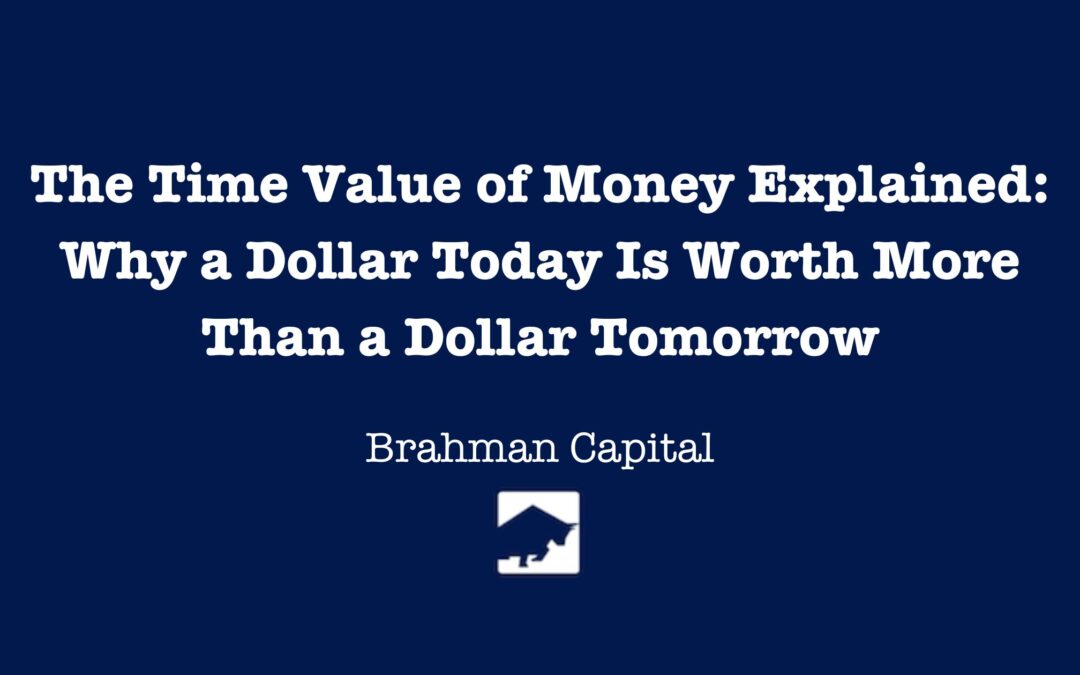 The Time Value of Money Explained: Why a Dollar Today Is Worth More Than a Dollar Tomorrow