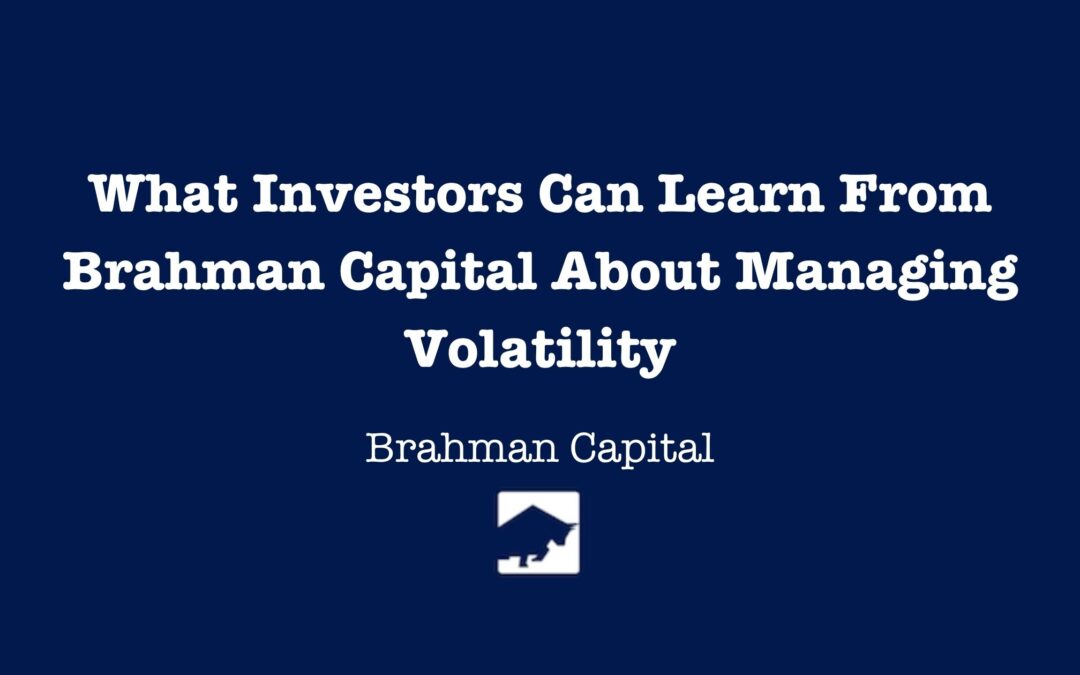 What Investors Can Learn From Brahman Capital About Managing Volatility