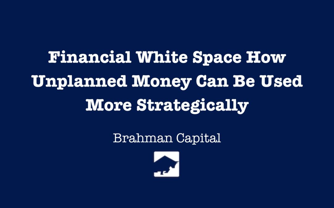 Financial White Space How Unplanned Money Can Be Used More Strategically